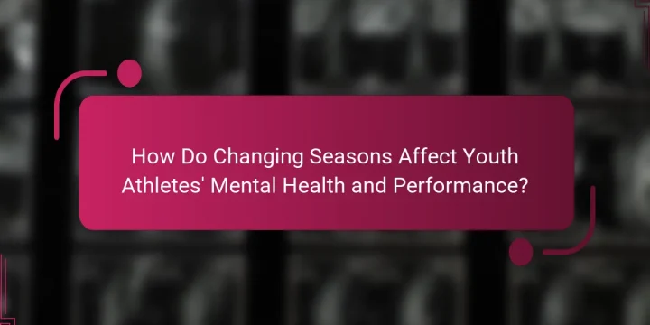 How Do Changing Seasons Affect Youth Athletes’ Mental Health and Performance?
