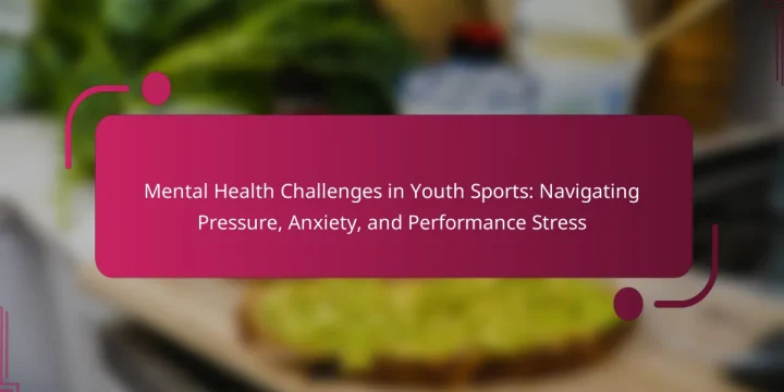 Mental Health Challenges in Youth Sports: Navigating Pressure, Anxiety, and Performance Stress