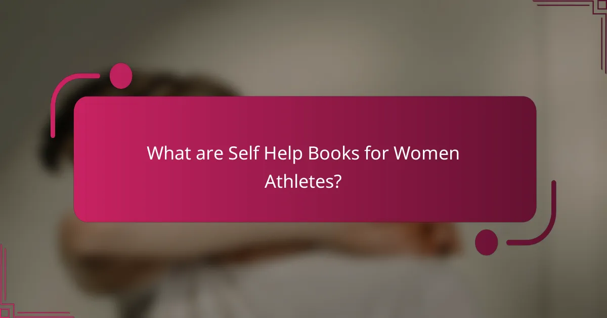 What are Self Help Books for Women Athletes?